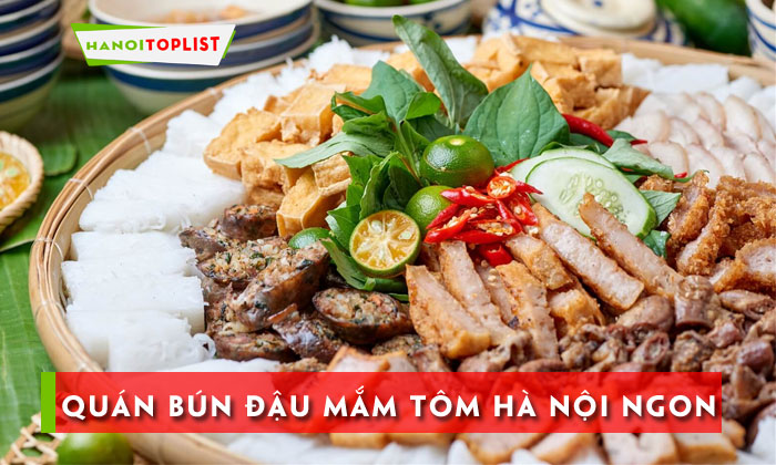 top-25-quan-bun-dau-mam-tom-ha-noi-ngon-thom-phung-phuc-hanoitoplist