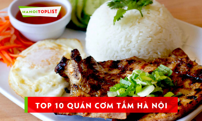 top-10-quan-com-tam-ha-noi-ngon-nuc-tieng
