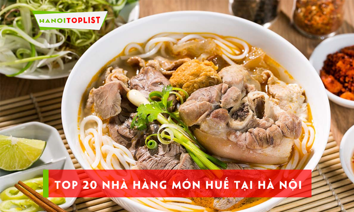 top-20-nha-hang-mon-hue-tai-ha-noi-khien-ban-say-me