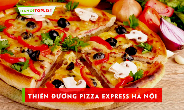 pizza-express-ha-noi-thien-duong-pizza-khong-the-bo-qua