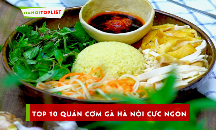 top-10-quan-com-ga-ha-noi-cuc-ngon