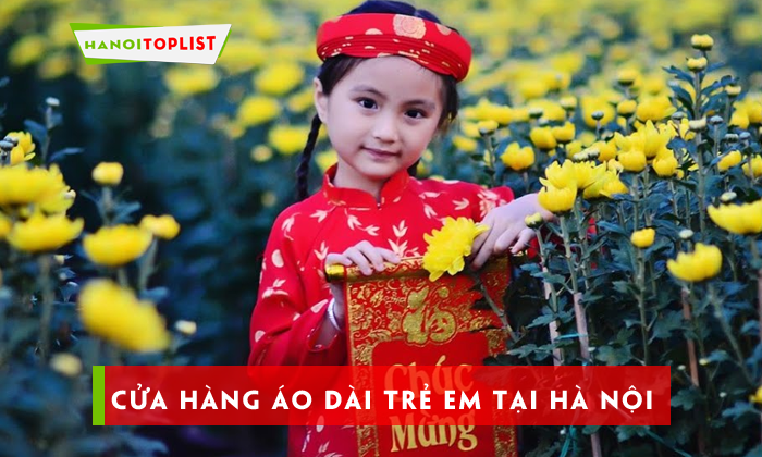 10-dia-chi-cua-hang-ao-dai-tre-em-tai-ha-noi-dep-nhat