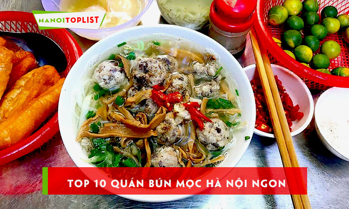 top-10-quan-bun-moc-ha-noi-ngon-kho-cuong