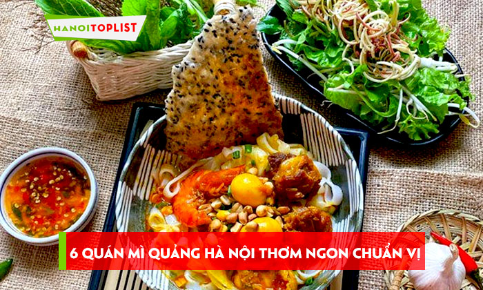 top-6-quan-mi-quang-ha-noi-thom-ngon-chuan-vi
