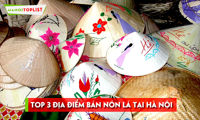 bat-mi-3-dia-diem-ban-non-la-ha-noi-gia-re-chat-luong-hanoitoplist