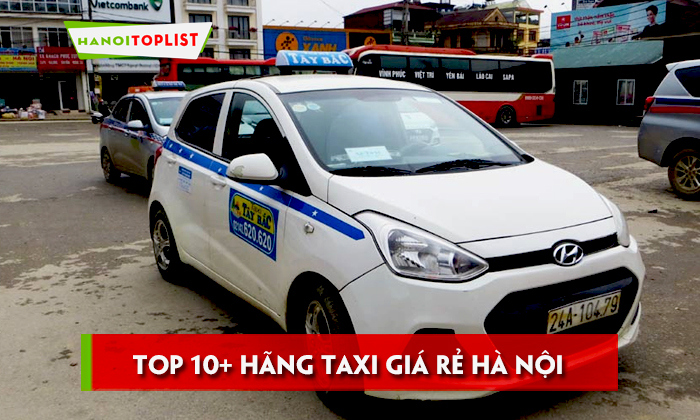 top-10-hang-taxi-gia-re-ha-noi-ma-ban-nen-bo-tui