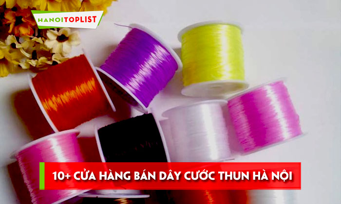 10-cua-hang-ban-day-cuoc-thun-ha-noi-ben-dep