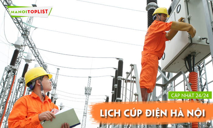 lich-cup-dien-ha-noi-cap-nhat-lien-tuc-24h
