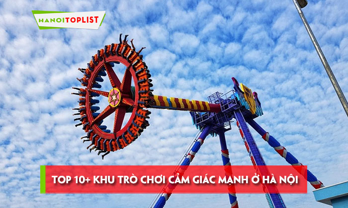bung-xoa-voi-top-10-khu-tro-choi-cam-giac-manh-o-ha-noi-1