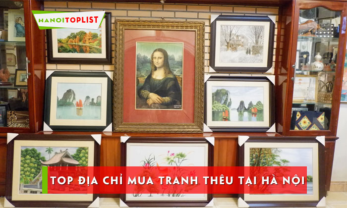 top-12-dia-chi-mua-tranh-theu-tai-ha-noi-dep-cao-cap-hanoitoplist