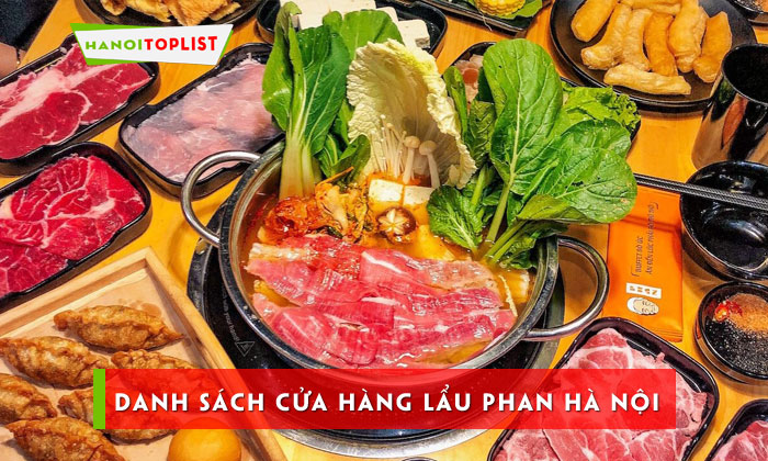 danh-sach-cua-hang-lau-phan-ha-noi-moi-nhat-2022-hanoitoplist