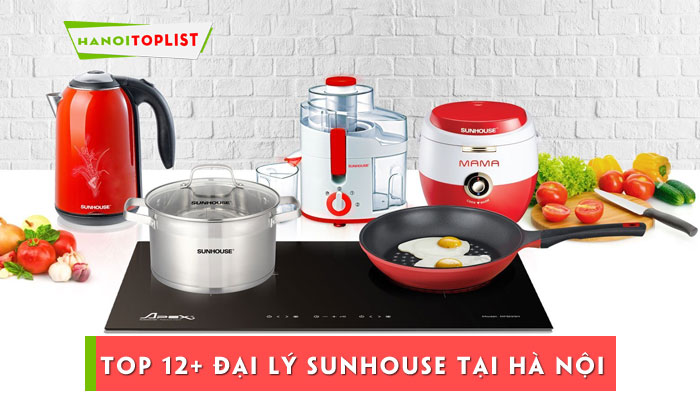 top-12-dai-ly-sunhouse-tai-ha-noi-uy-tin-chat-luong-hanoitoplist