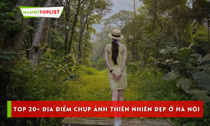 ngat-ngay-voi-top-20-dia-diem-chup-anh-thien-nhien-dep-o-ha-noi-hanoitoplist