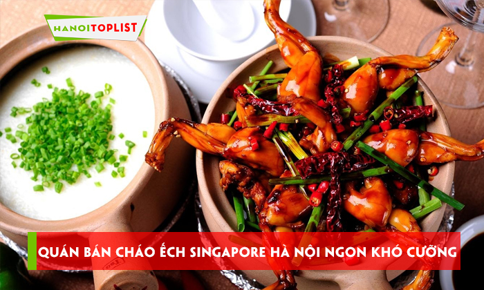 quan-ban-chao-ech-singapore-ha-noi-ngon-kho-cuong-hanoitoplist