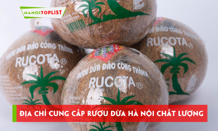 dia-chi-cung-cap-ruou-dua-ha-noi-chat-luong-nhat-hanoitoplist