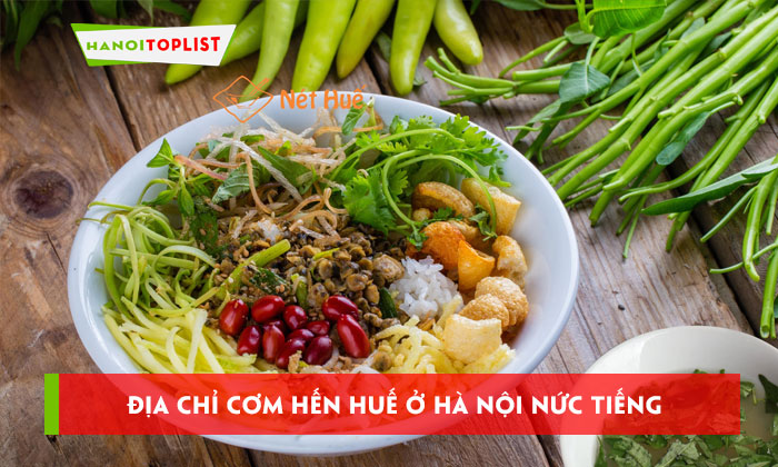com-hen-hue-o-ha-noi-top-10-dia-chi-nuc-tieng-ngon-ngat-ngay-hanoitoplist