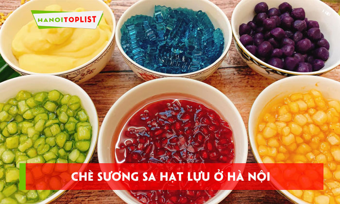 10-dia-chi-ban-che-suong-sa-hat-luu-o-ha-noi-ngon-ngat-ngay-hanoitoplist