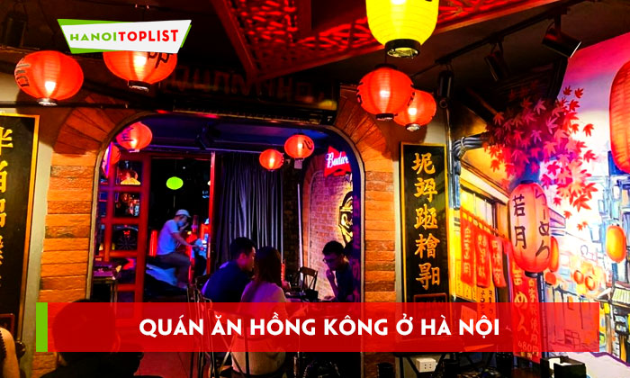 10-quan-an-hong-kong-o-ha-noi-ngon-song-ao-ly-tuong-hanoitoplist