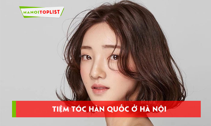 10-tiem-toc-han-quoc-o-ha-noi-kheo-leo-chuan-dep-nhat-hanoitoplist
