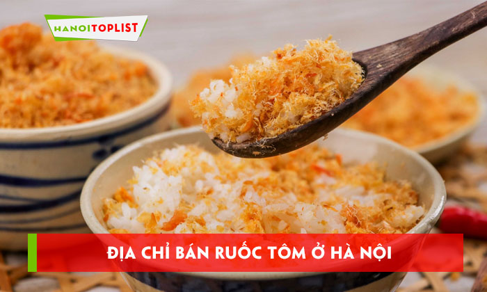 top-10-dia-chi-ban-ruoc-tom-o-ha-noi-khong-chat-bao-quan-hanoitoplist