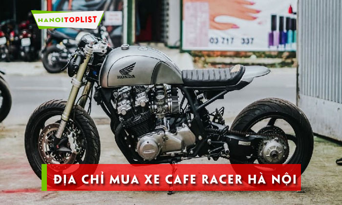 truy-lung-5-dia-chi-mua-xe-cafe-racer-ha-noi-sieu-dinh-hanoitoplist