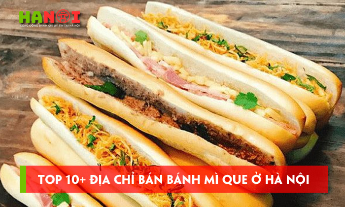top-10-dia-chi-ban-banh-mi-que-o-ha-noi-ngon-mien-che