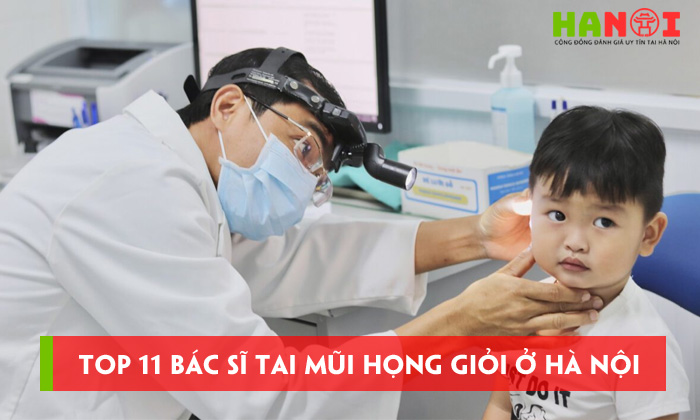 Top-11-bac-si-tai-mui-hong-gioi-o-ha-noi-cho-ban-an-tam