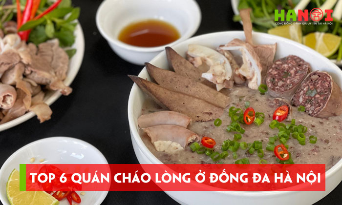Top-6-quan-chao-long-o-dong-da-ha-noi-ngon-sach-se-hanoitoplist