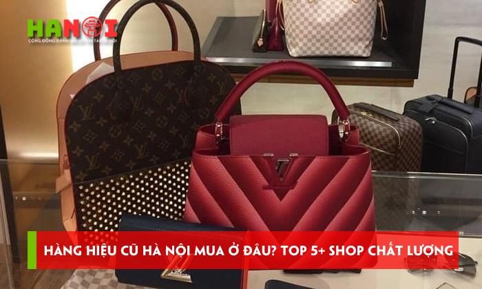 Hang-hieu-cu-ha-noi-mua-o-dau-top-5-shop-chat-luong