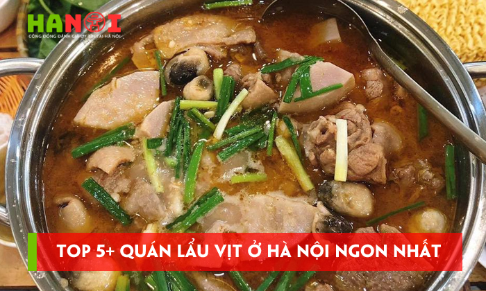 Top-5-quan-lau-vit-o-ha-noi-ngon-nhat-cho-nguoi-sanh-an