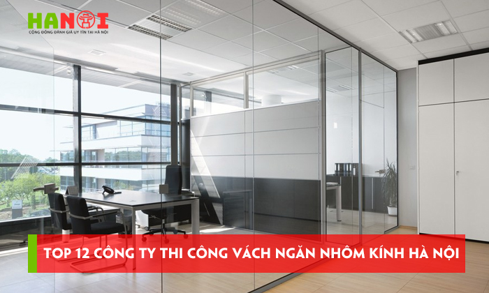 Top-12-cong-ty-thi-cong-vach-ngan-nhom-kinh-ha-noi-uy-tin