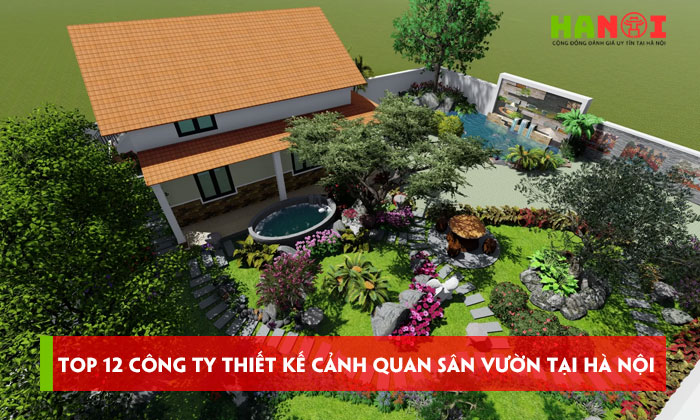 Top-12-cong-ty-thiet-ke-canh-quan-san-vuon-tai-ha-noi-dep-gia-re-hanoitoplist