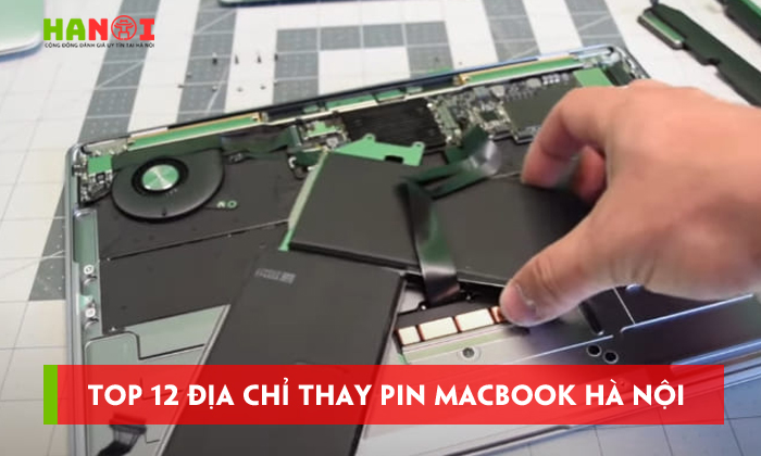 Top-12-dia-chi-thay-pin-macbook-ha-noi-chinh-hang-lay-nhanh