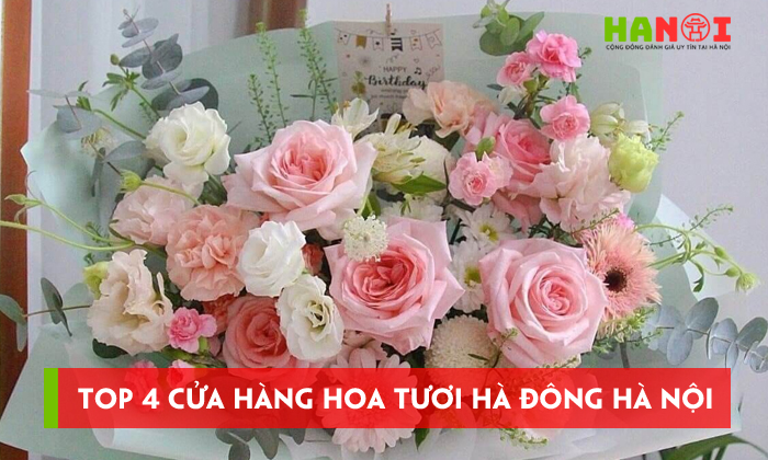 Top-4-cua-hang-hoa-tuoi-ha-dong-ha-noi-da-dang-nhieu-loai