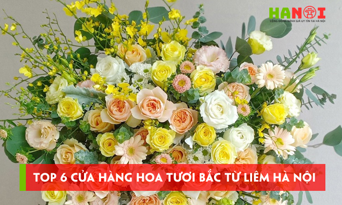 Top-6-cua-hang-hoa-tuoi-bac-tu-liem-ha-noi-dep-gia-re