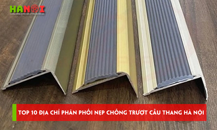 Top-10-dia-chi-phan-phoi-nep-chong-truot-cau-thang-ha-noi-uy-tin