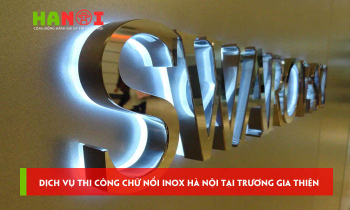 Dich-vu-thi-cong-chu-noi-inox-ha-noi-tai-truong-gia-thien-hanoitoplist