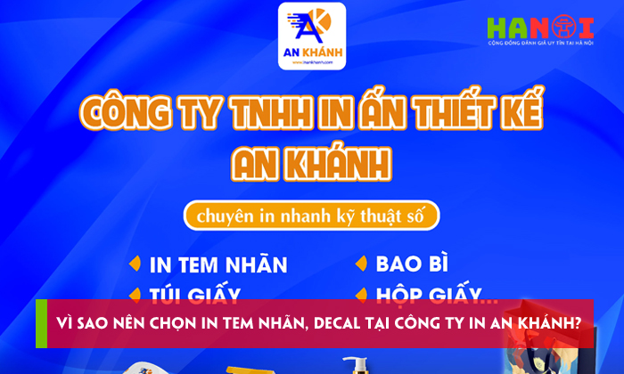 Vi-sao-ban-nen-chon-in-tem-nhan-decal-tai-cong-ty-in-an-khanh