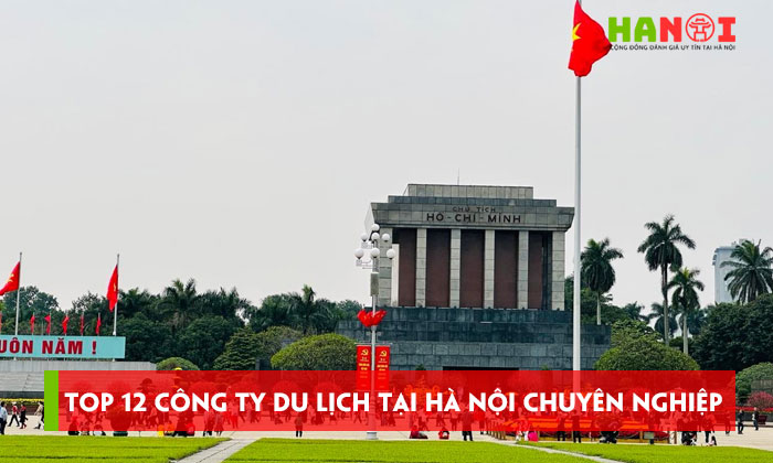 Top-12-cong-ty-du-lich-tai-ha-noi-chuyen-nghiep-duoc-tin-chon-hanoitoplist