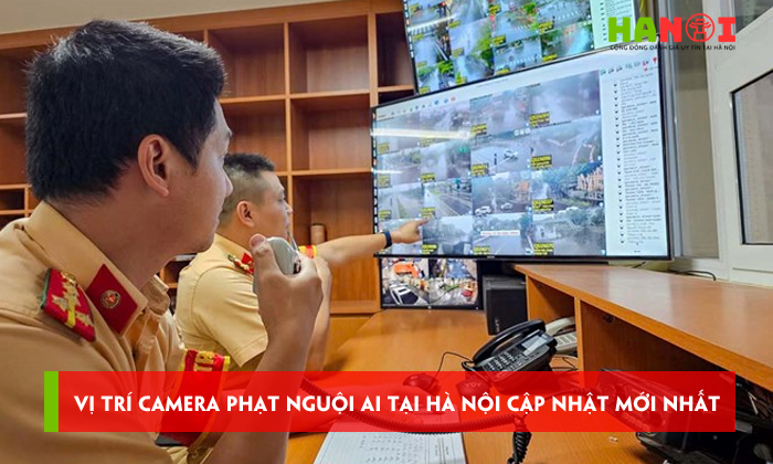 Vi-tri-camera-phat-nguoi-ai-tai-ha-noi-cap-nhat-moi-nhat