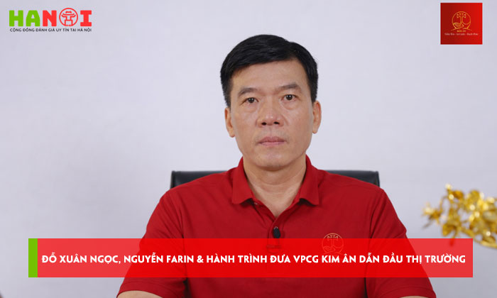 Do-xuan-ngoc-nguyen-farin-hanh-trinh-dua-vpcg-kim-an-dan-dau-thi-truong-hanoitoplist