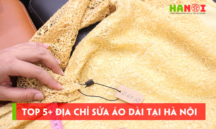 Top-5-dia-chi-sua-ao-dai-tai-ha-noi-tho-gioi-ti-mi-hanoitoplist