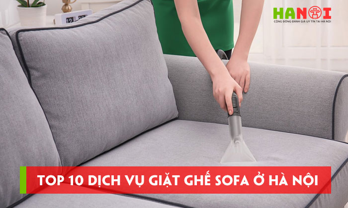 Top-10-dich-vu-giat-ghe-sofa-o-ha-noi-sach-sau-uy-tin-hanoitoplist