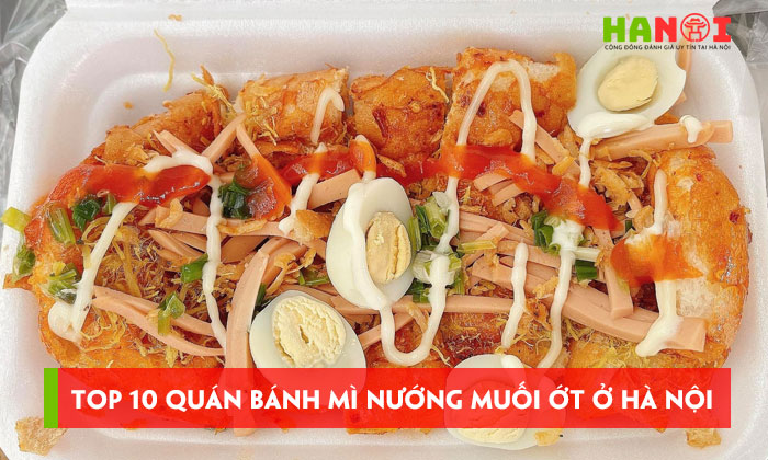 Top-10-quan-banh-mi-nuong-muoi-ot-o-ha-noi-ngon-an-la-me-hanoitoplist