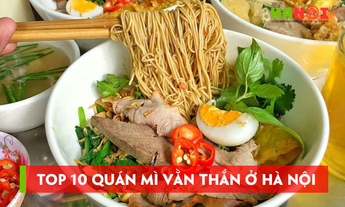 Top-10-quan-mi-van-than-o-ha-noi-ngon-chuan-vi-hoa-hanoitoplist