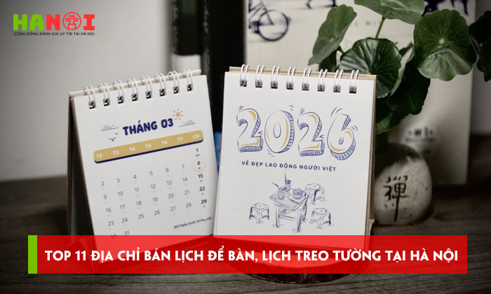 Top-11-dia-chi-ban-lich-de-ban-lich-treo-tuong-tai-ha-noi-dep-hanoitoplist
