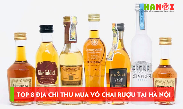 Top-8-dia-chi-thu-mua-vo-chai-ruou-tai-ha-noi-gia-canh-tranh-hanoitoplist
