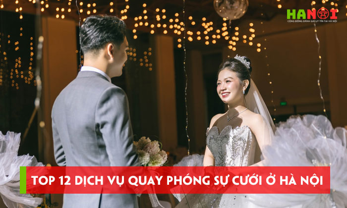 Top-12-dich-vu-quay-phong-su-cuoi-o-ha-noi-dep-chuyen-nghiep-hanoitoplist