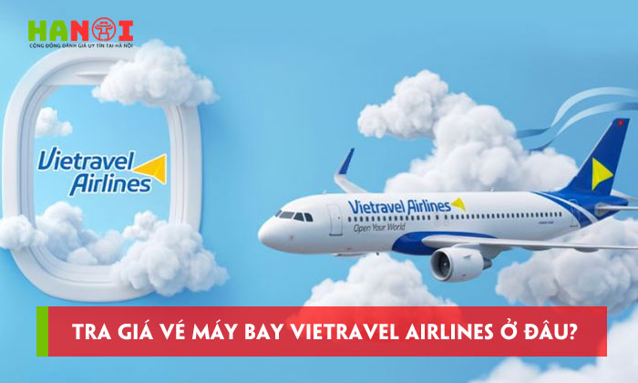 Tra-gia-ve-may-bay-vietravel-airlines-o-dau-va-can-luu-y