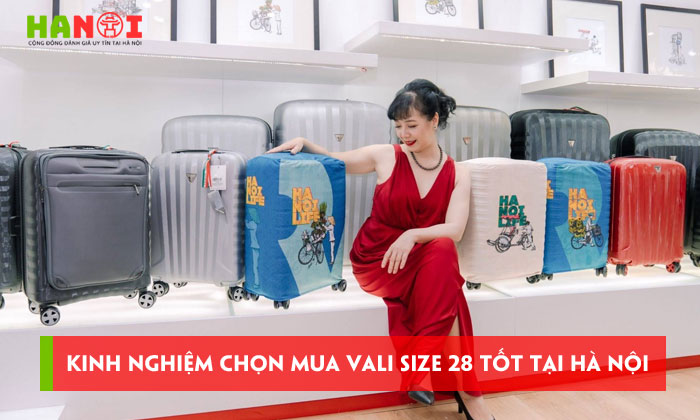 Kinh-nghiem-chon-mua-vali-size-28-tot-tai-ha-noi-truoc-chuyen-di-dai